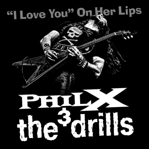 BON JOVI Guitarist PHIL X And THE DRILLS Release ''I Love You' On Her Lips' Single